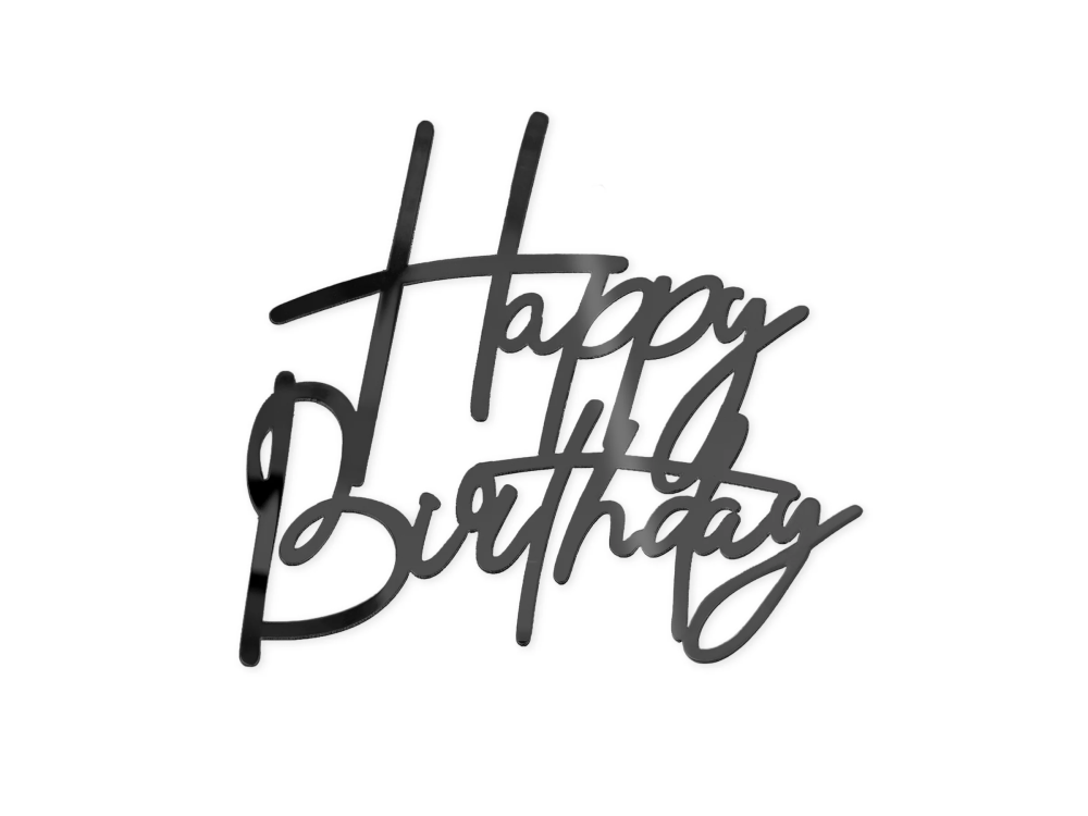 Acrylic side on topper Happy Birthday - black